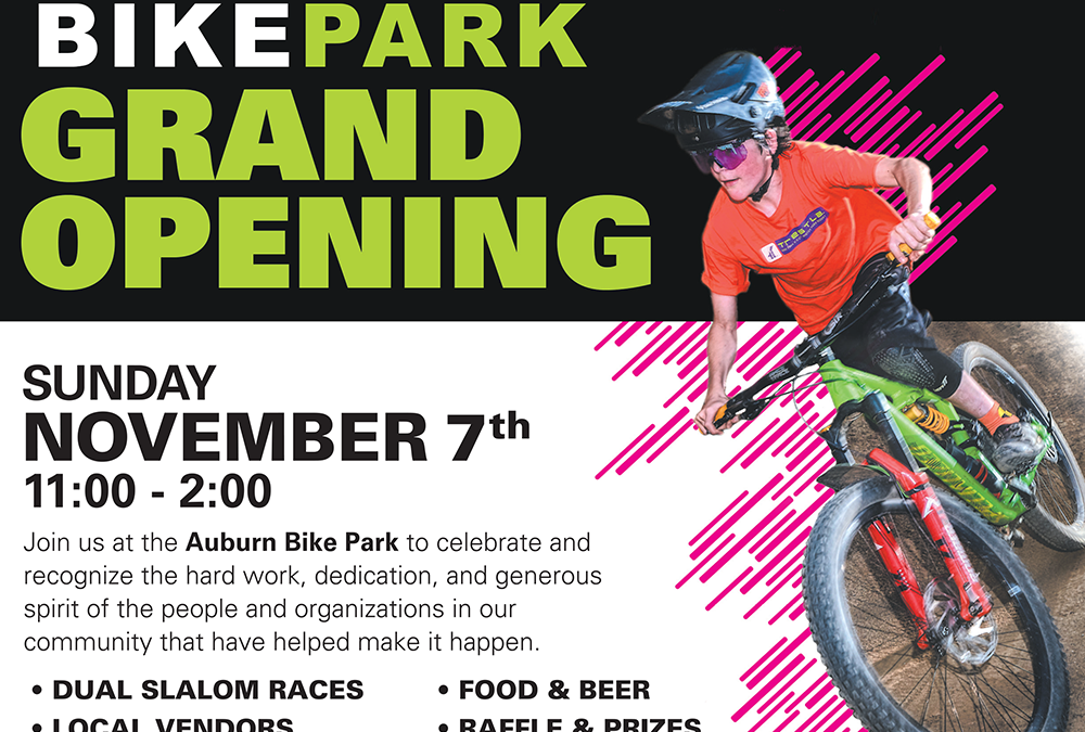 Auburn Bike Park Grand Opening