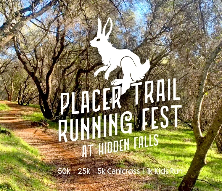 Inaugural Placer Trail Running Festival Report